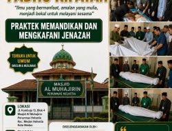 Pelatihan Fardhu Kifayah di Masjid Al Muhajirin Helvetia Diikuti 37 Peserta, BMI Kota Medan Tekankan Pentingnya Peran Keluarga dalam Pengurusan Jenazah.